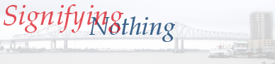[Signifying Nothing]